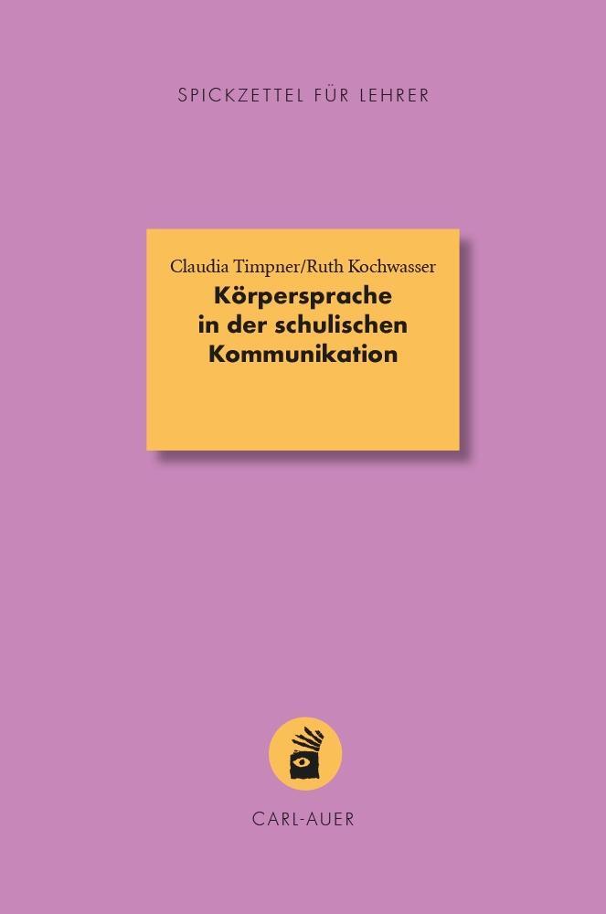 Cover: 9783849705138 | Körpersprache in der schulischen Kommunikation | Timpner (u. a.)