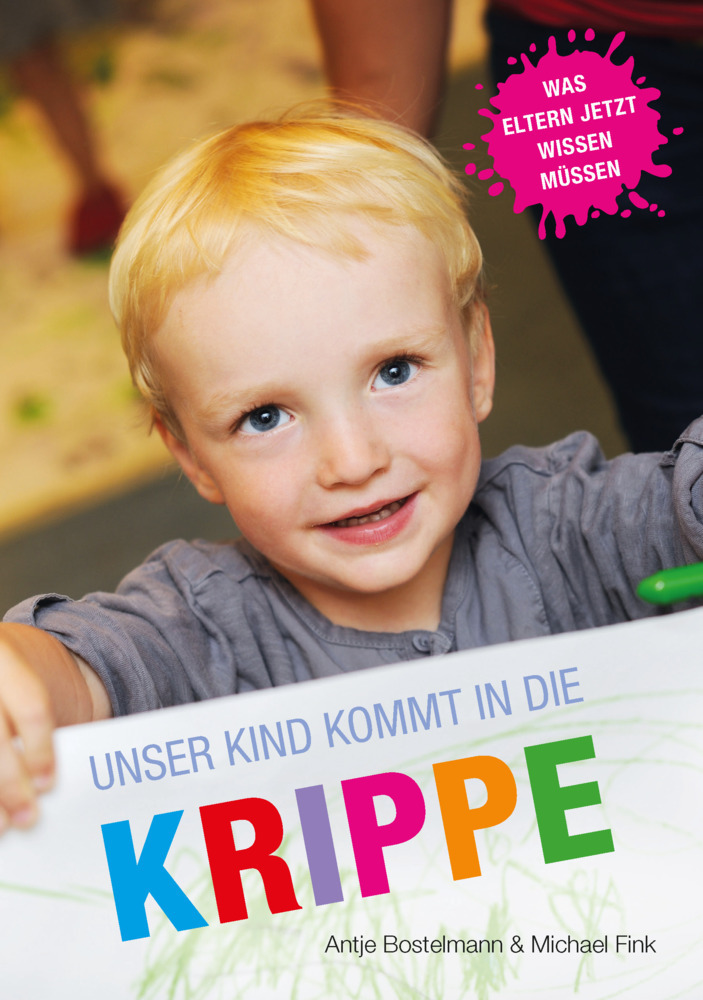 Cover: 9783946829034 | Unser Kind kommt in die Krippe | Was Eltern jetzt wissen müssen | Buch