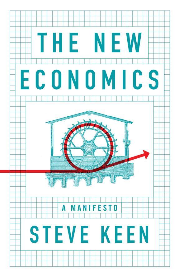 Cover: 9781509545285 | The New Economics | A Manifesto | Steve Keen | Buch | 140 S. | 2021