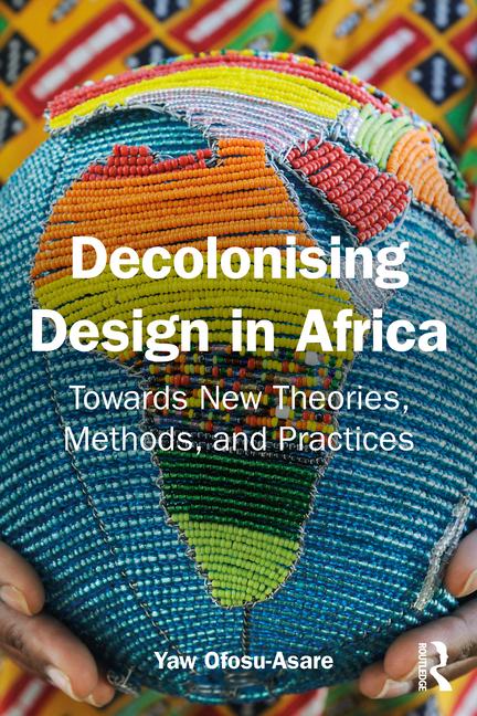 Cover: 9781032692654 | Decolonising Design in Africa | Yaw Ofosu-Asare | Taschenbuch | 2024