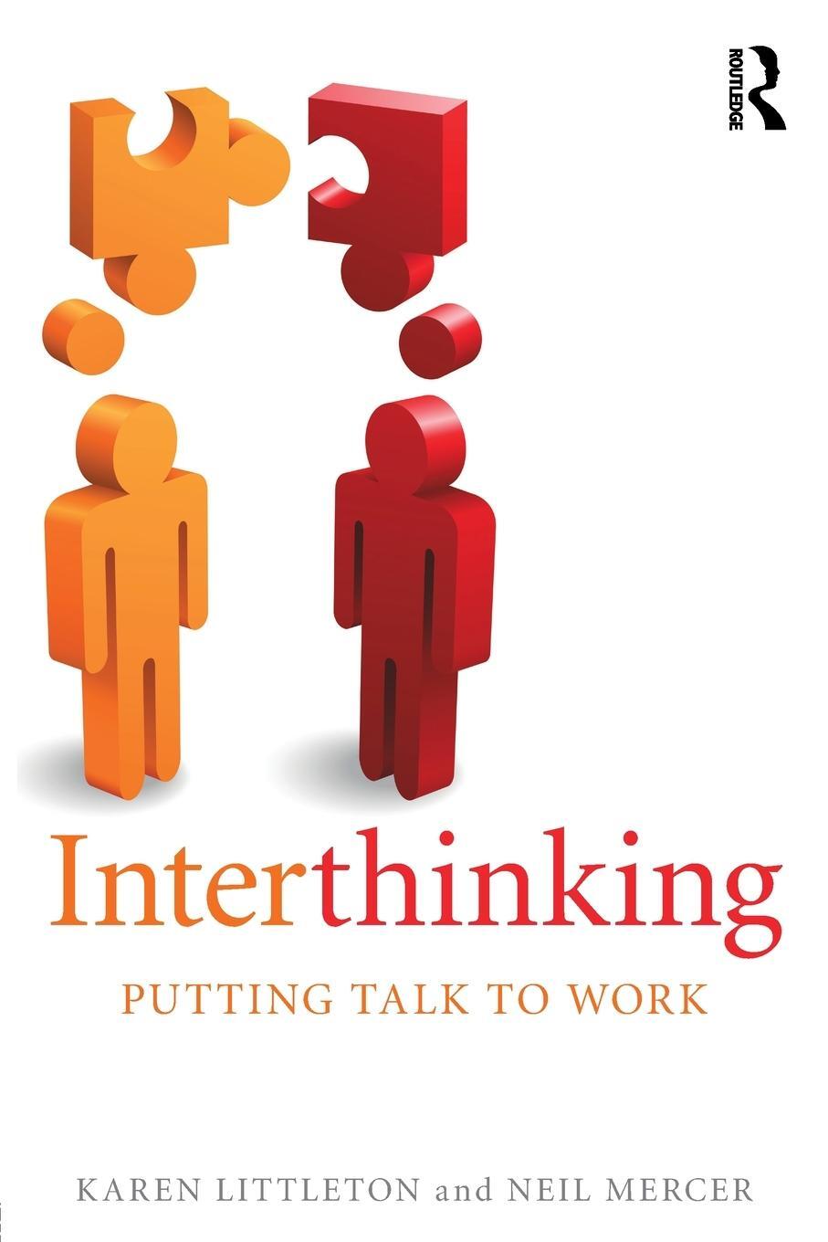 Cover: 9780415675536 | Interthinking | Putting talk to work | Neil Mercer | Taschenbuch