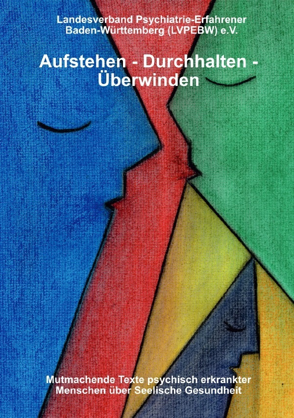 Cover: 9783757563929 | Aufstehen - durchhalten - überwinden! Mutmachende Texte psychisch...