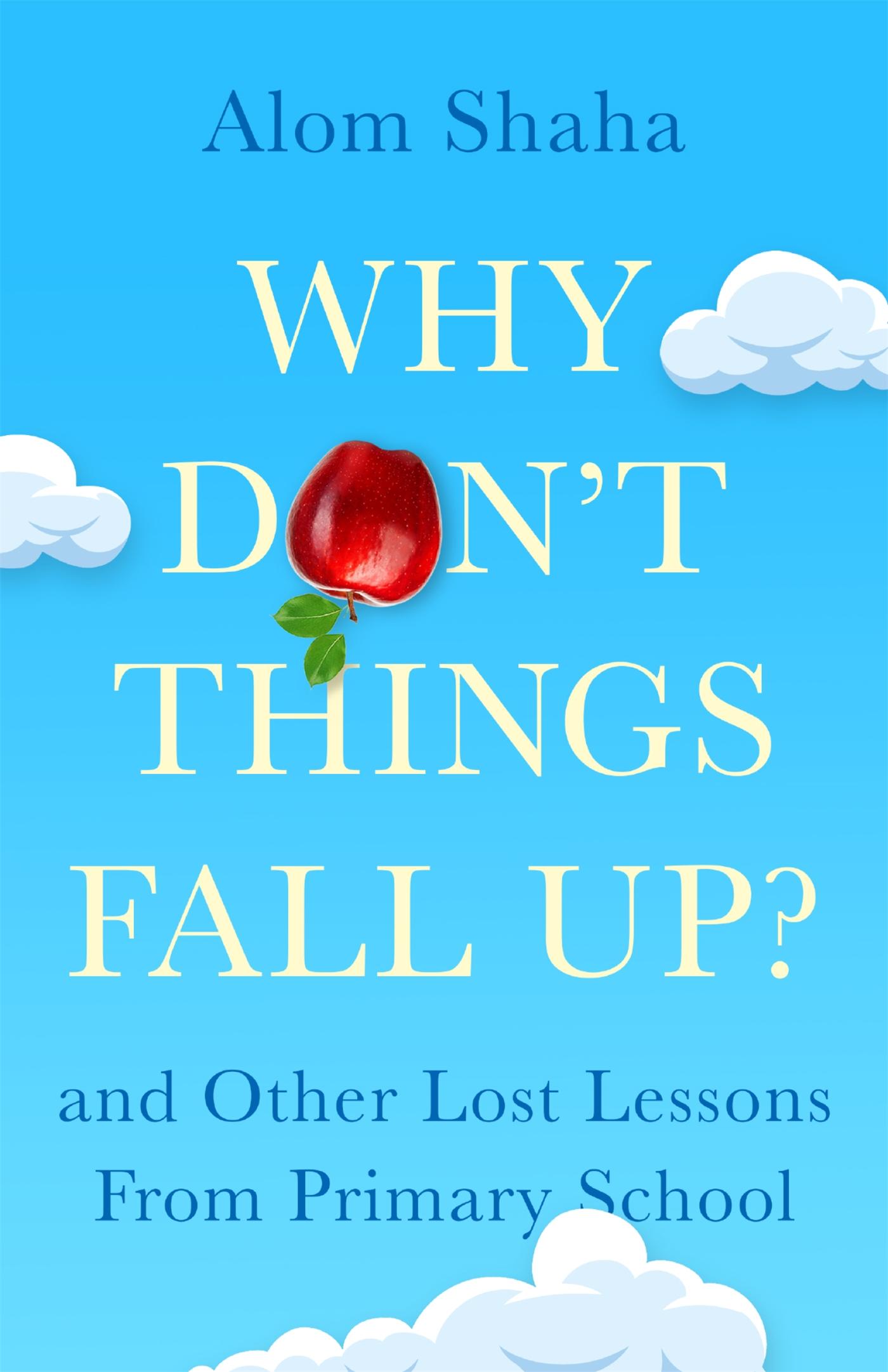 Cover: 9781529348194 | Why Don't Things Fall Up? | Alom Shaha | Taschenbuch | Englisch | 2024