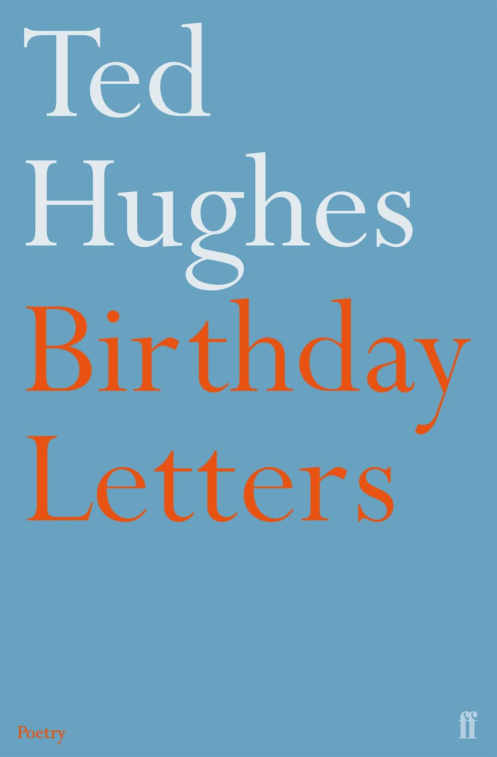 Cover: 9780571194735 | Birthday Letters | Ted Hughes | Taschenbuch | Kartoniert / Broschiert