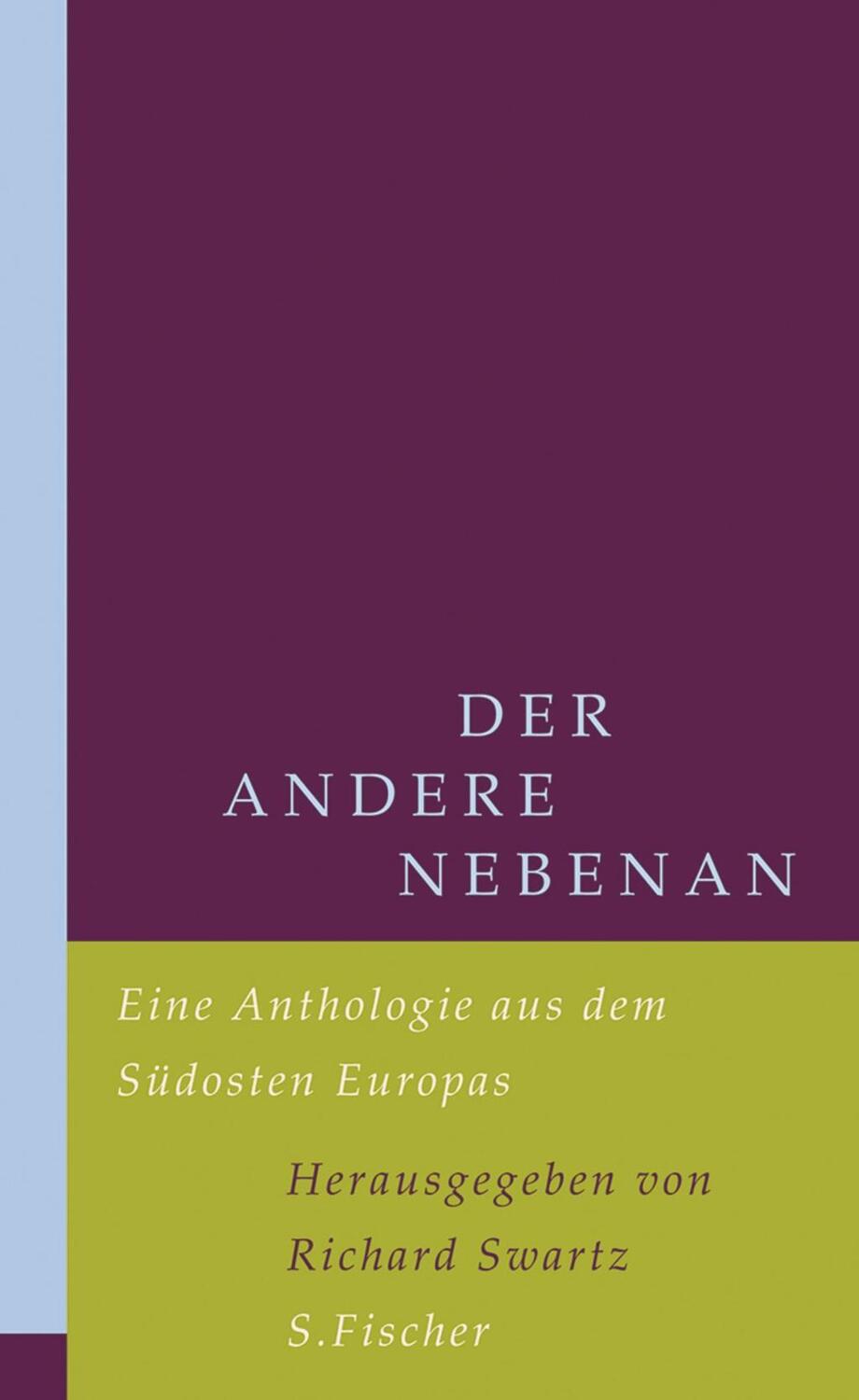 Cover: 9783100725349 | Der andere nebenan | Eine Anthologie aus dem Südosten Europas | Swartz