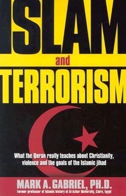 Cover: 9780884198840 | Islam and Terrorism: What the Quran Really Teaches about...