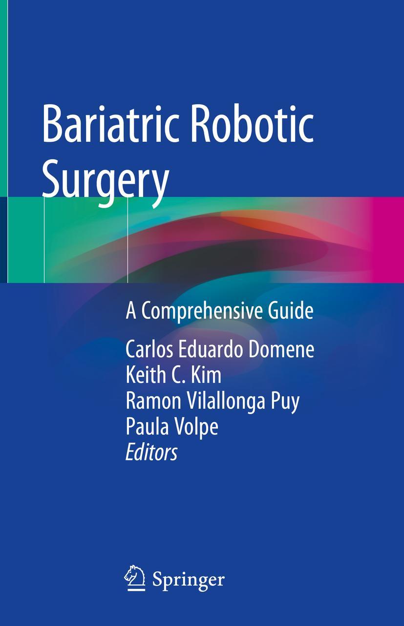 Cover: 9783030172220 | Bariatric Robotic Surgery | A Comprehensive Guide | Domene (u. a.)