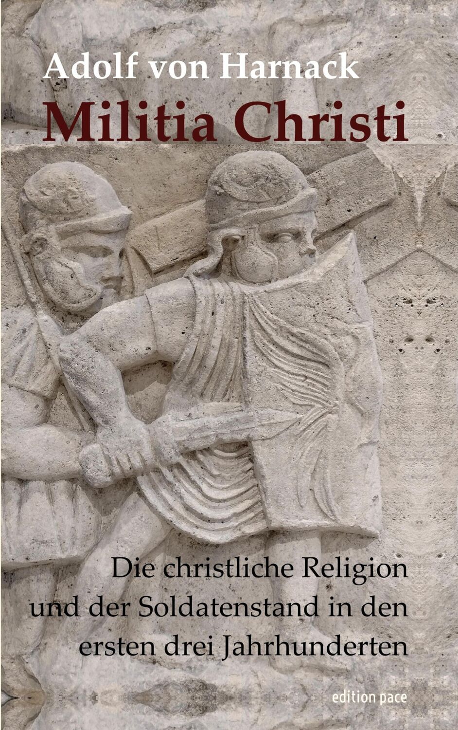 Cover: 9783759760203 | Militia Christi | Adolf Von Harnack | Taschenbuch | edition pace