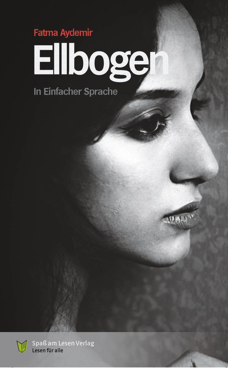 Cover: 9783948856014 | Ellbogen | in Einfacher Sprache | Fatma Aydemir | Taschenbuch | 100 S.