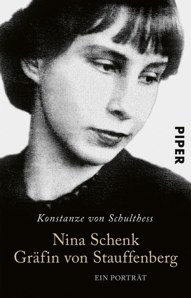 Cover: 9783492314510 | Nina Schenk Gräfin von Stauffenberg | Ein Porträt | Schulthess | Buch