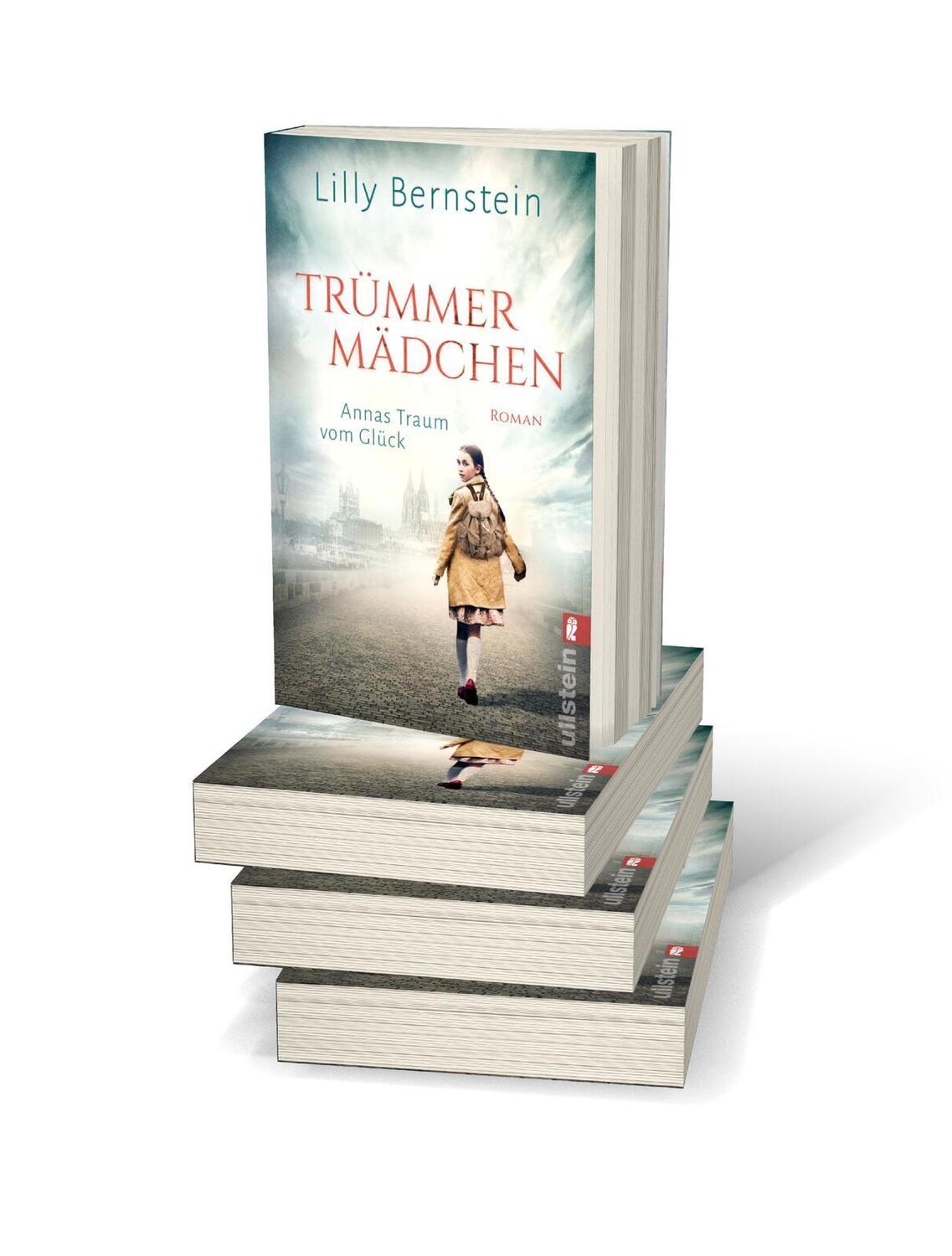 Bild: 9783548063416 | Trümmermädchen - Annas Traum vom Glück | Lilly Bernstein | Taschenbuch