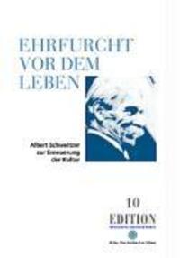 Cover: 9783938088128 | Ehrfurcht vor dem Leben | Albert Schweitzer zur Erneuerung der Kultur