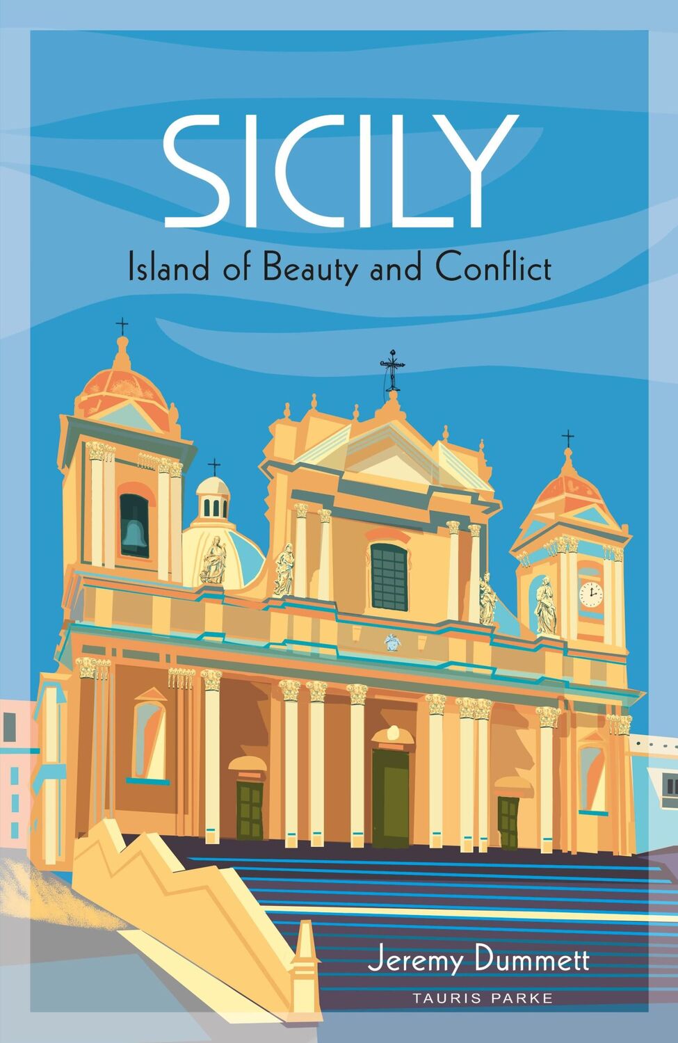 Cover: 9781838602161 | Sicily | Island of Beauty and Conflict | Jeremy Dummett | Buch | 2020