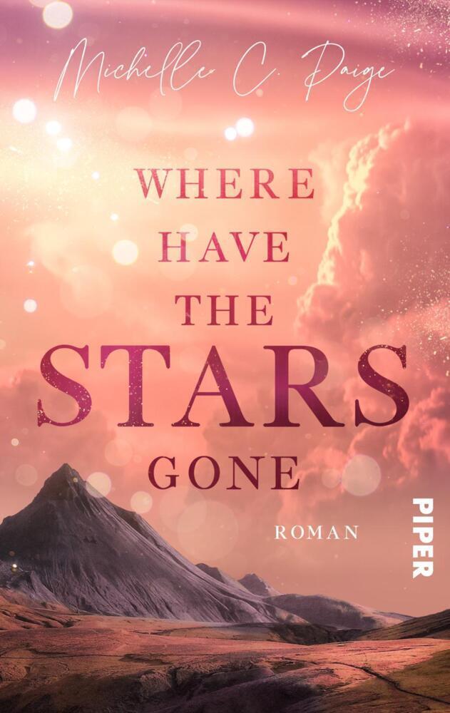 Cover: 9783492506731 | Where have the Stars gone | Michelle C. Paige | Taschenbuch | 290 S.