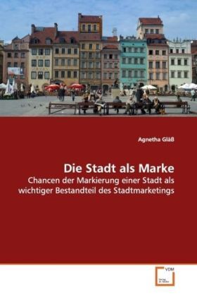 Cover: 9783639112375 | Die Stadt als Marke | Agnetha Gläß | Taschenbuch | Deutsch