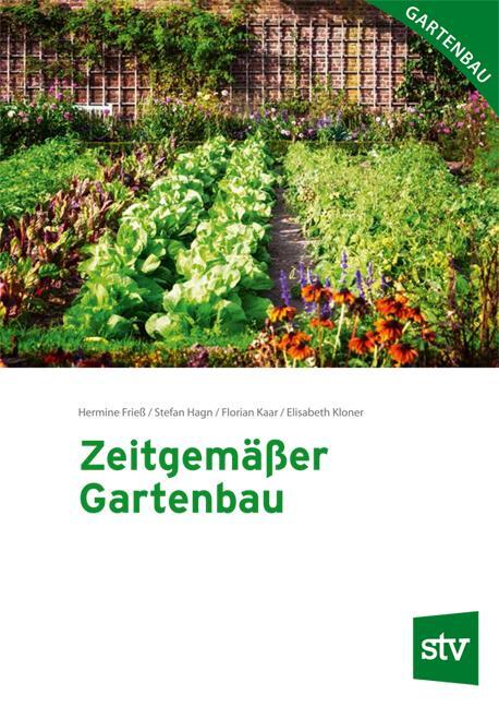 Cover: 9783702018825 | Zeitgemäßer Gartenbau | Hermine Frieß (u. a.) | Taschenbuch | 232 S.