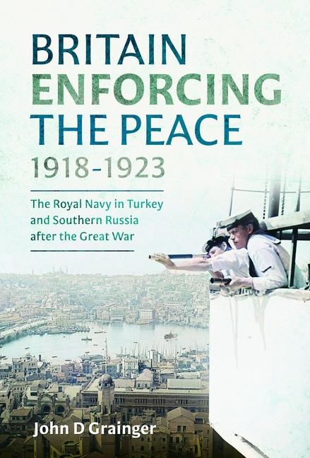 Cover: 9781036123741 | Britain Enforcing the Peace, 1918-1923 | John D Grainger | Buch | 2025