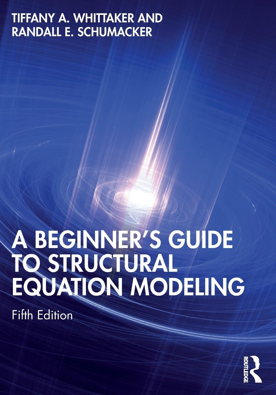 Cover: 9780367477967 | A Beginner's Guide to Structural Equation Modeling | Whittaker (u. a.)