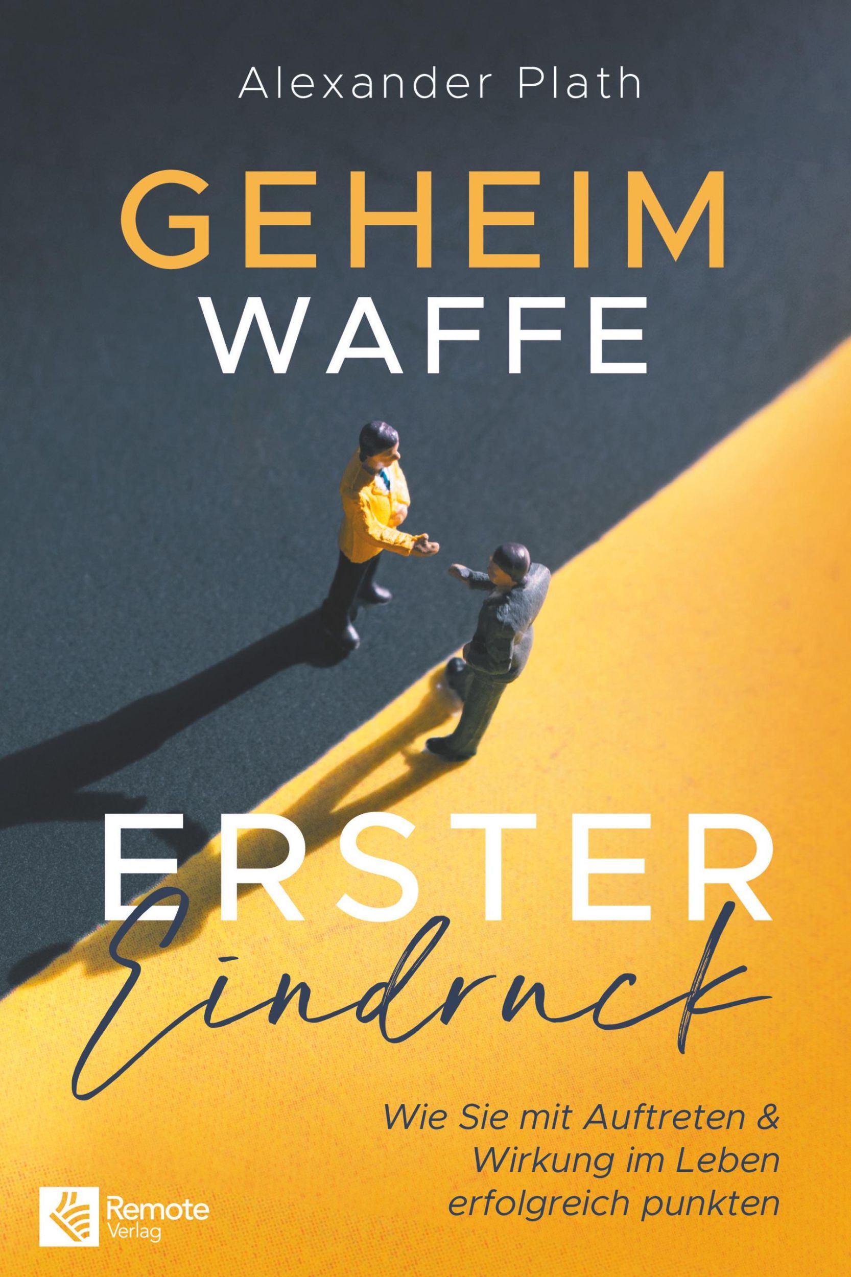 Cover: 9783948642303 | Geheimwaffe erster Eindruck | Alexander Plath | Taschenbuch | 134 S.