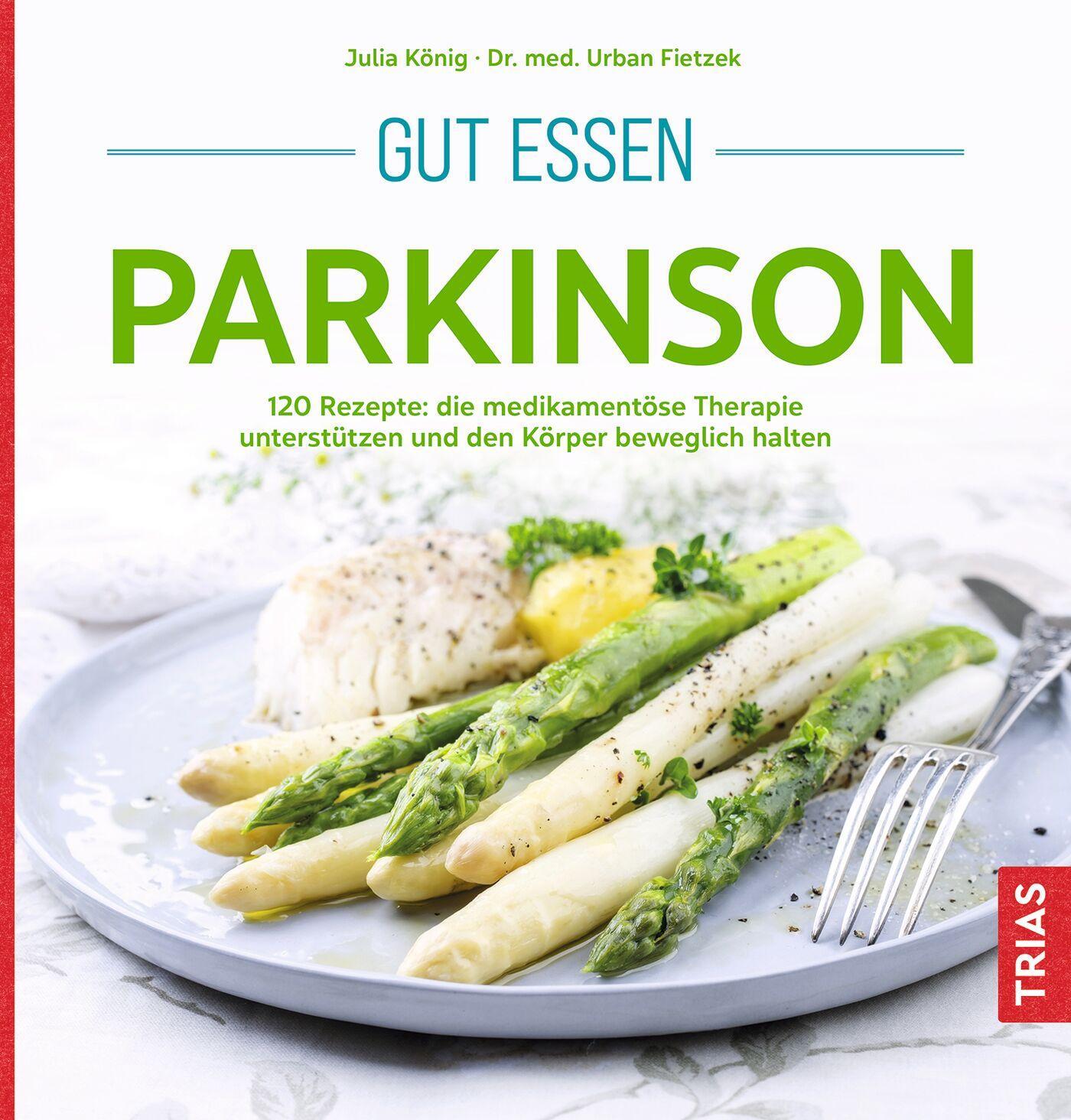 Cover: 9783432114941 | Gut essen Parkinson | Julia König | Taschenbuch | Köstlich essen