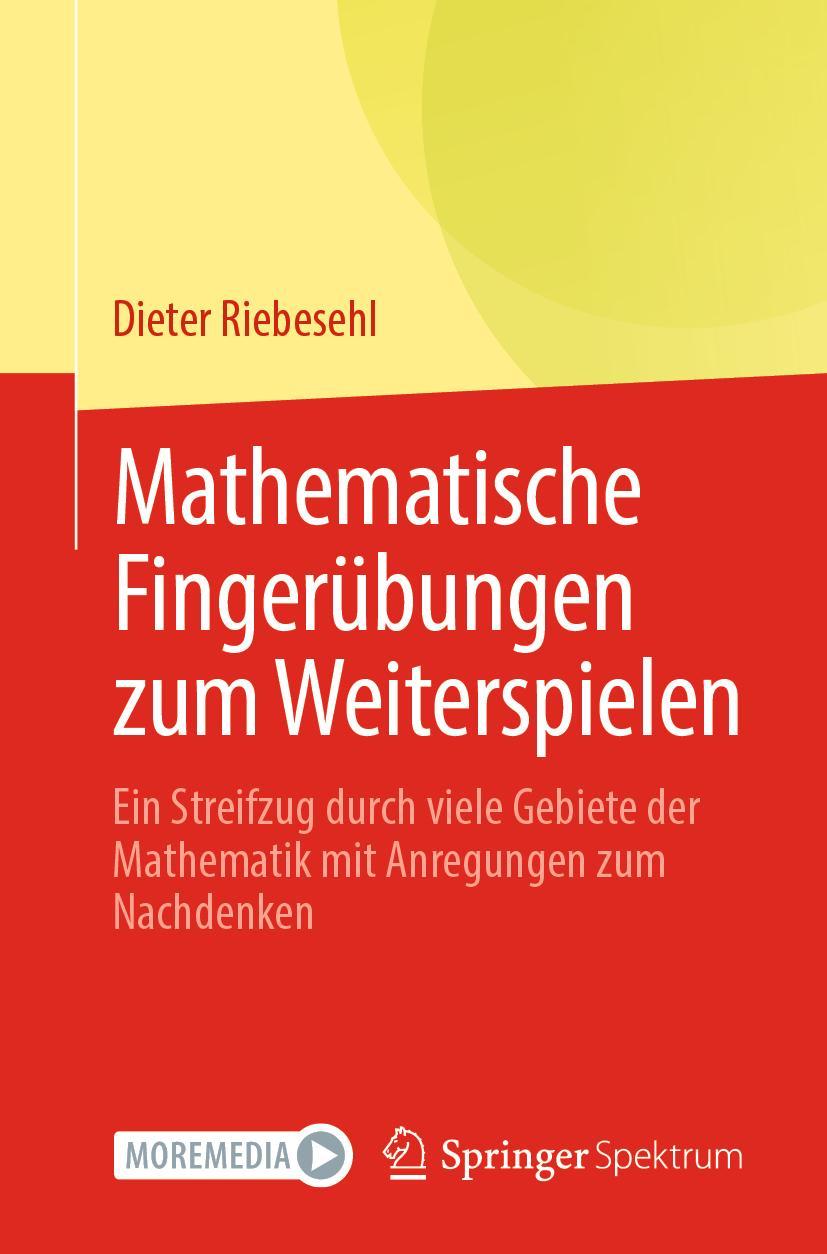 Cover: 9783662653890 | Mathematische Fingerübungen zum Weiterspielen | Dieter Riebesehl