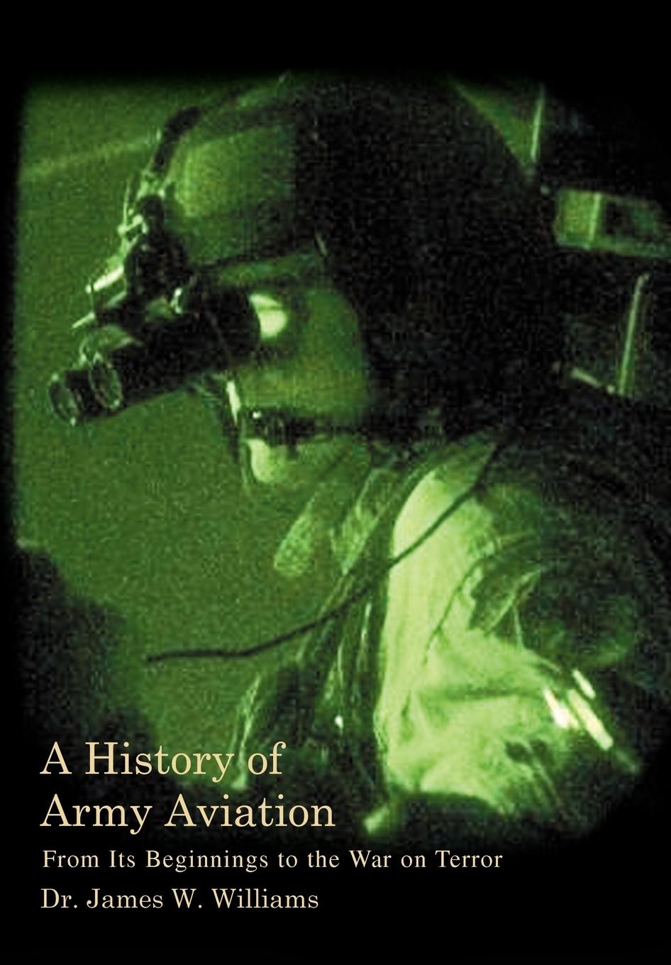 Cover: 9780595673964 | A History of Army Aviation | From Its Beginnings to the War on Terror