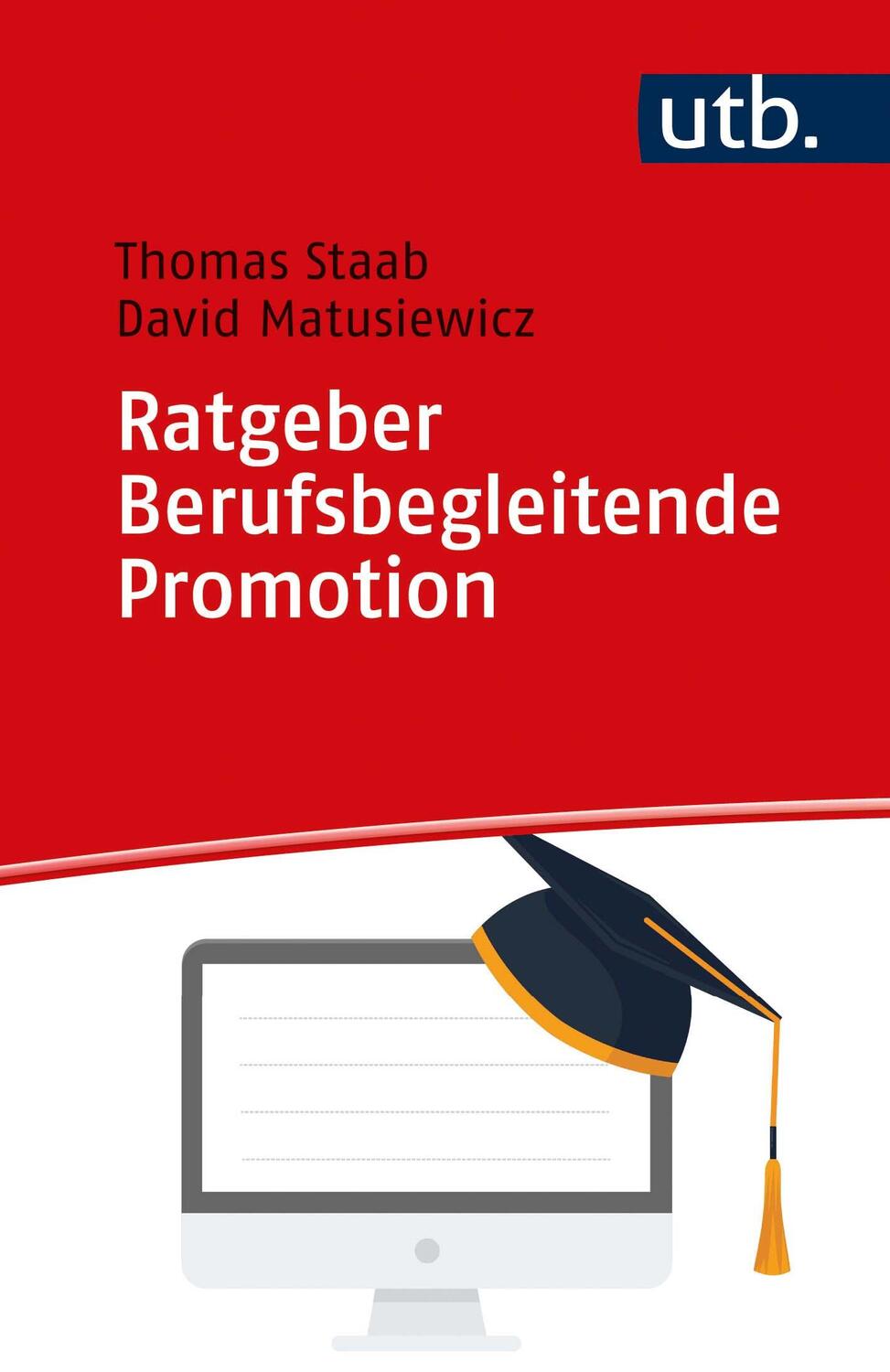 Cover: 9783825258450 | Ratgeber Berufsbegleitende Promotion | Eine Entscheidungshilfe | Buch