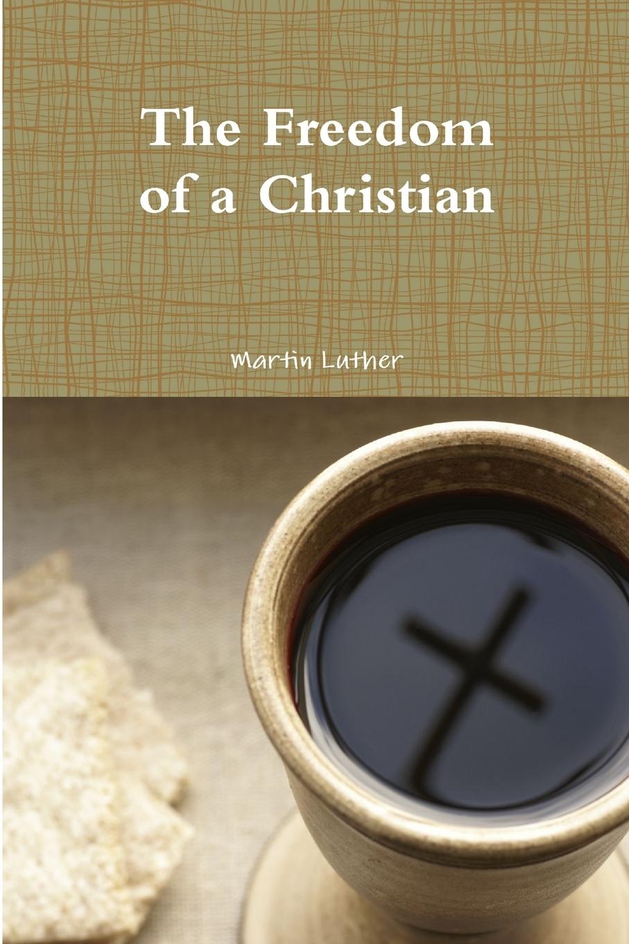 Cover: 9781257771622 | The Freedom of a Christian | Martin Luther | Taschenbuch | Englisch