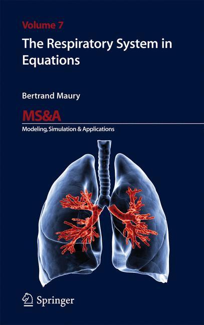 Cover: 9788847052130 | The Respiratory System in Equations | Bertrand Maury | Buch | MS&amp;A