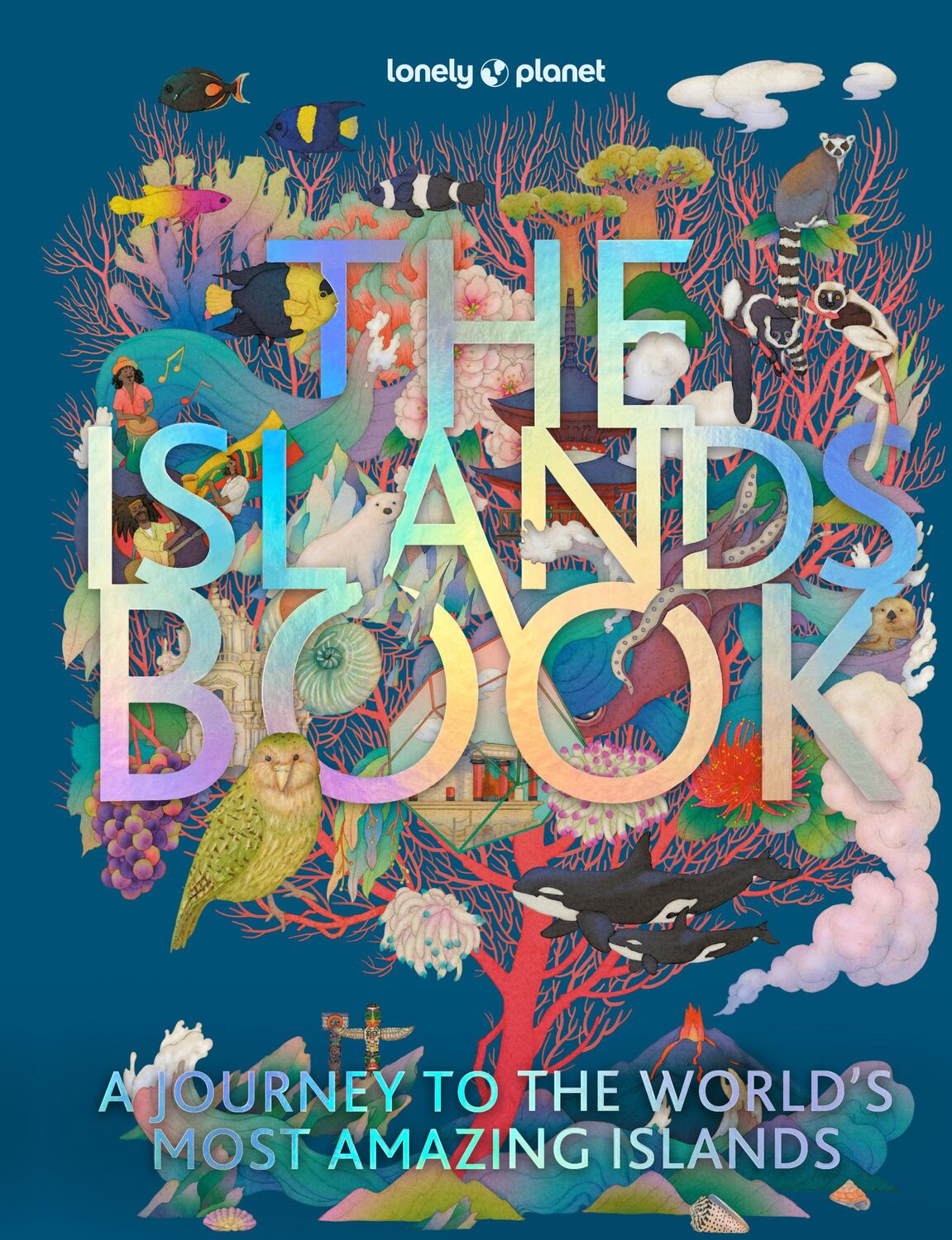 Cover: 9781838695033 | The Islands Book | Lonely Planet | Buch | Englisch | 2022