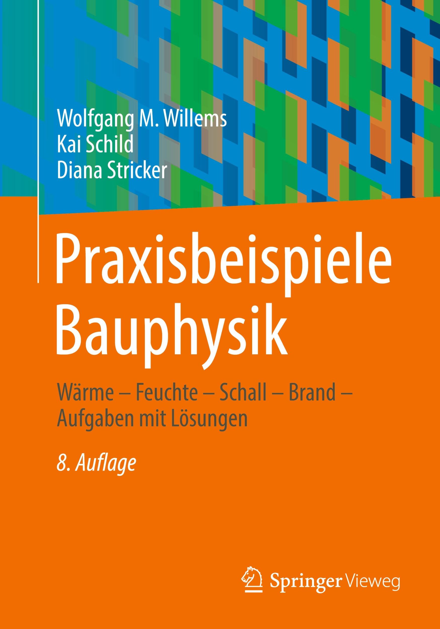 Cover: 9783658449711 | Praxisbeispiele Bauphysik | Wolfgang M. Willems (u. a.) | Taschenbuch