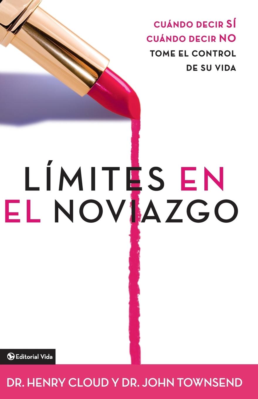 Cover: 9780829735574 | Límites en el Noviazgo | Henry Cloud (u. a.) | Taschenbuch | Spanisch