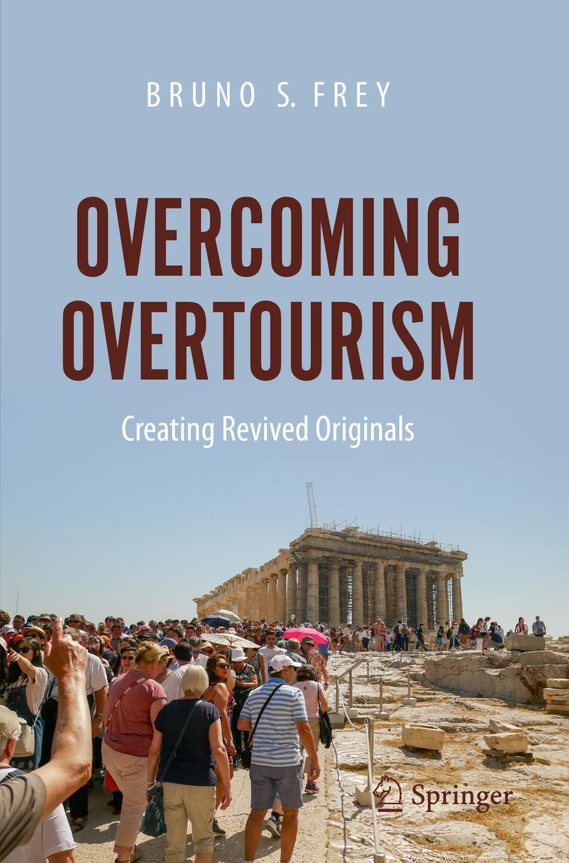 Cover: 9783030638139 | Overcoming Overtourism | Creating Revived Originals | Bruno S. Frey