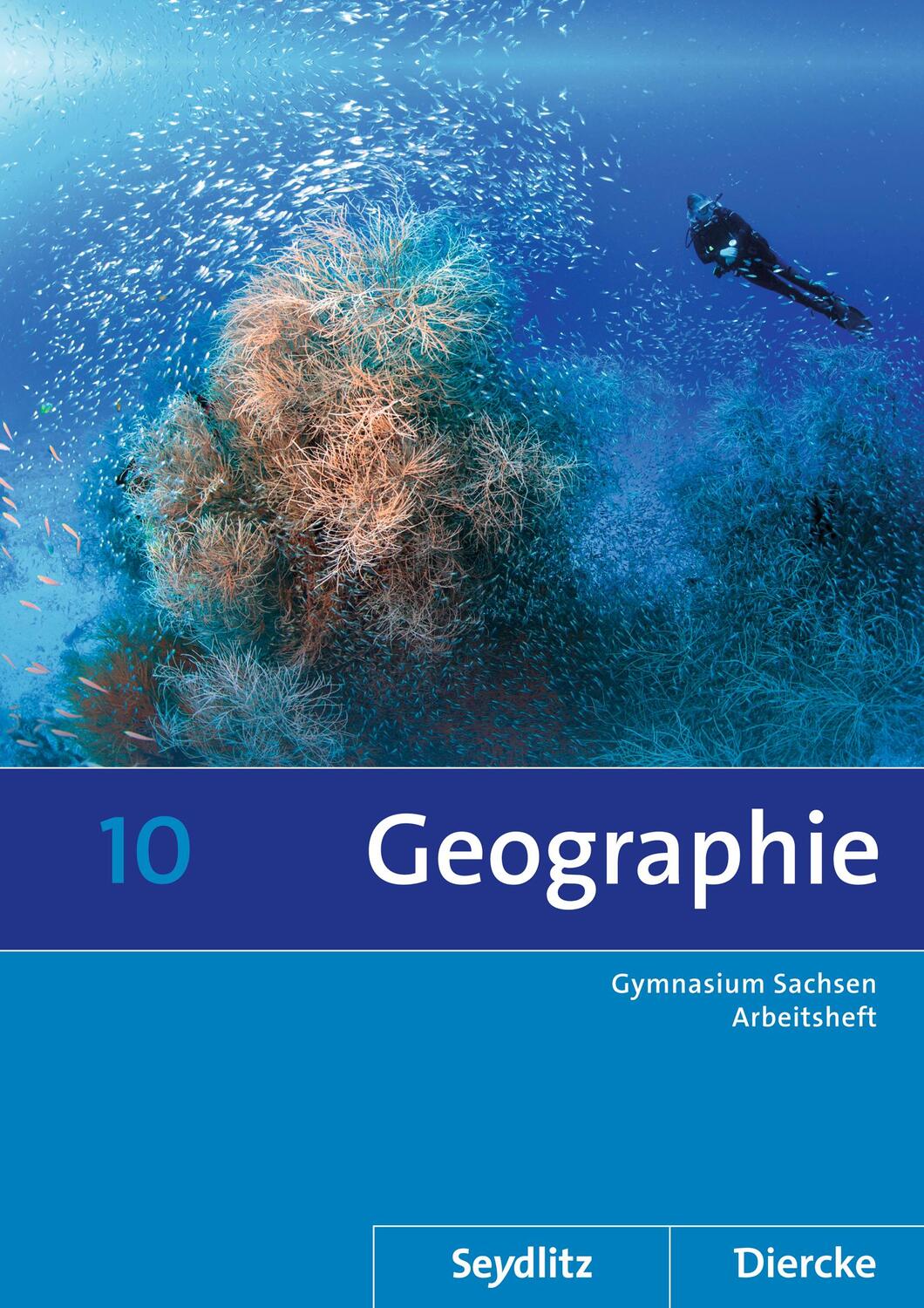 Cover: 9783141498301 | Diercke / Seydlitz Geographie 10. Arbeitsheft. Sachsen | Broschüre