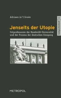 Cover: 9783863311605 | Jenseits der Utopie | Adriaan in 't Groen | Taschenbuch | 191 S.