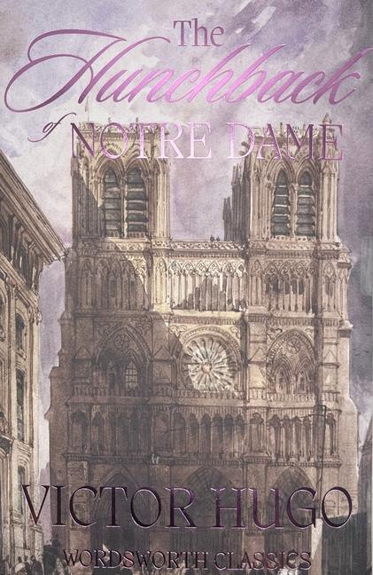 Cover: 9781853260681 | The Hunchback of Notre-Dame | Victor Hugo | Taschenbuch | Englisch