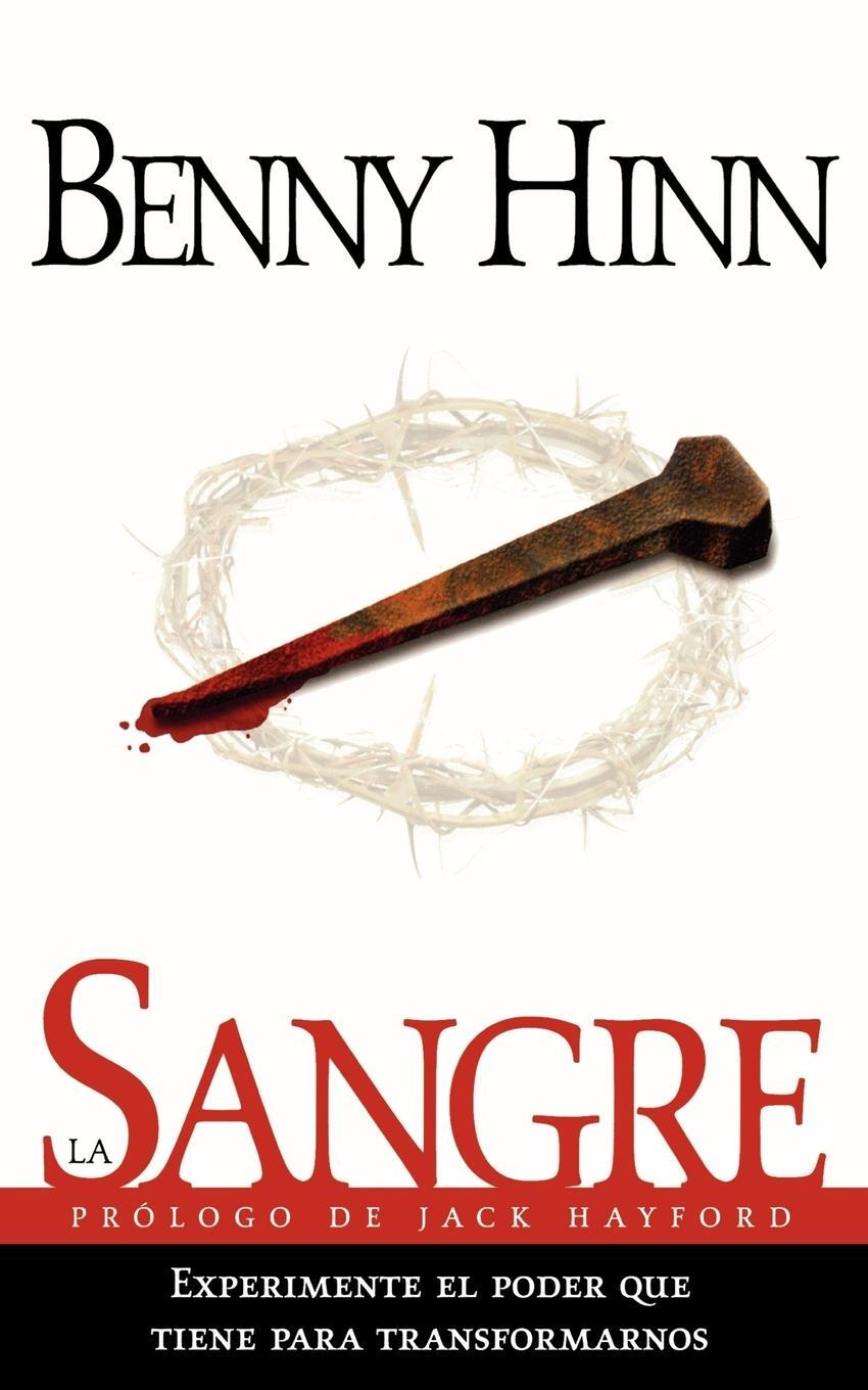 Cover: 9780881132175 | La Sangre | Benny Hinn | Taschenbuch | Paperback | Spanisch | 1994