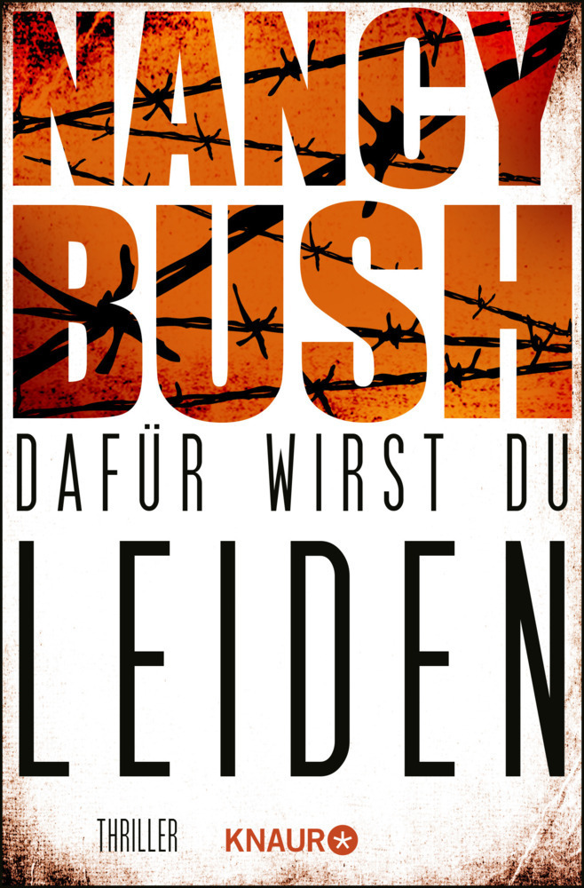 Cover: 9783426520604 | Dafür wirst du leiden | Thriller | Nancy Bush | Taschenbuch | 480 S.