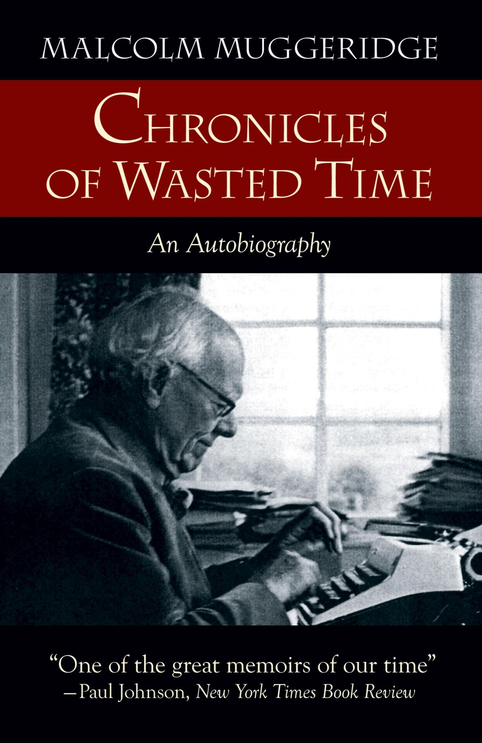 Cover: 9781573833769 | Chronicles of Wasted Time | Malcolm Muggeridge | Taschenbuch | 2006