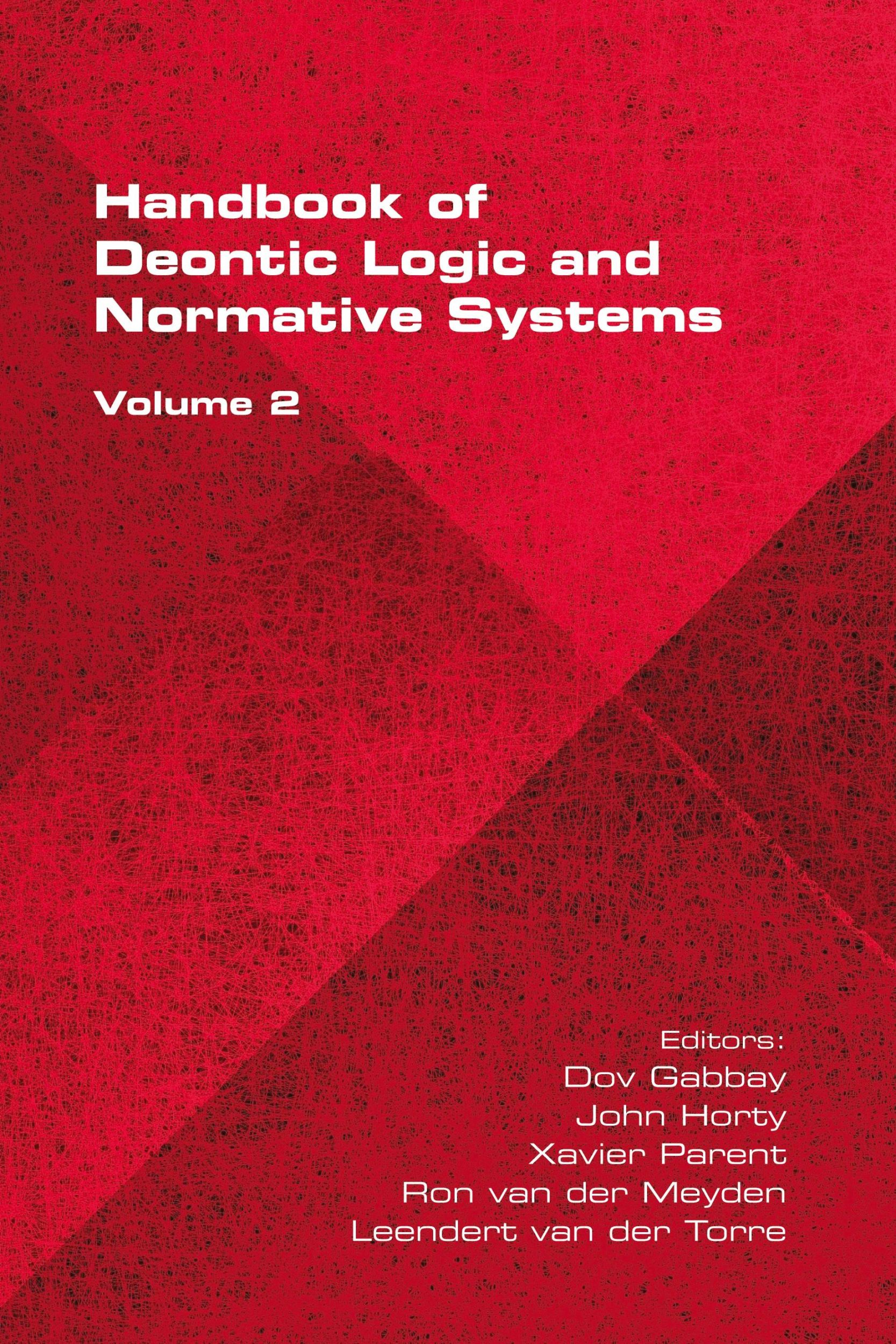 Cover: 9781848903630 | The Handbook of Deontic Logic and Normative Systems, Volume 2 | Parent