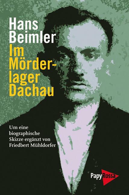 Cover: 9783894384807 | Im Mörderlager Dachau | Hans Beimler | Taschenbuch | 195 S. | Deutsch