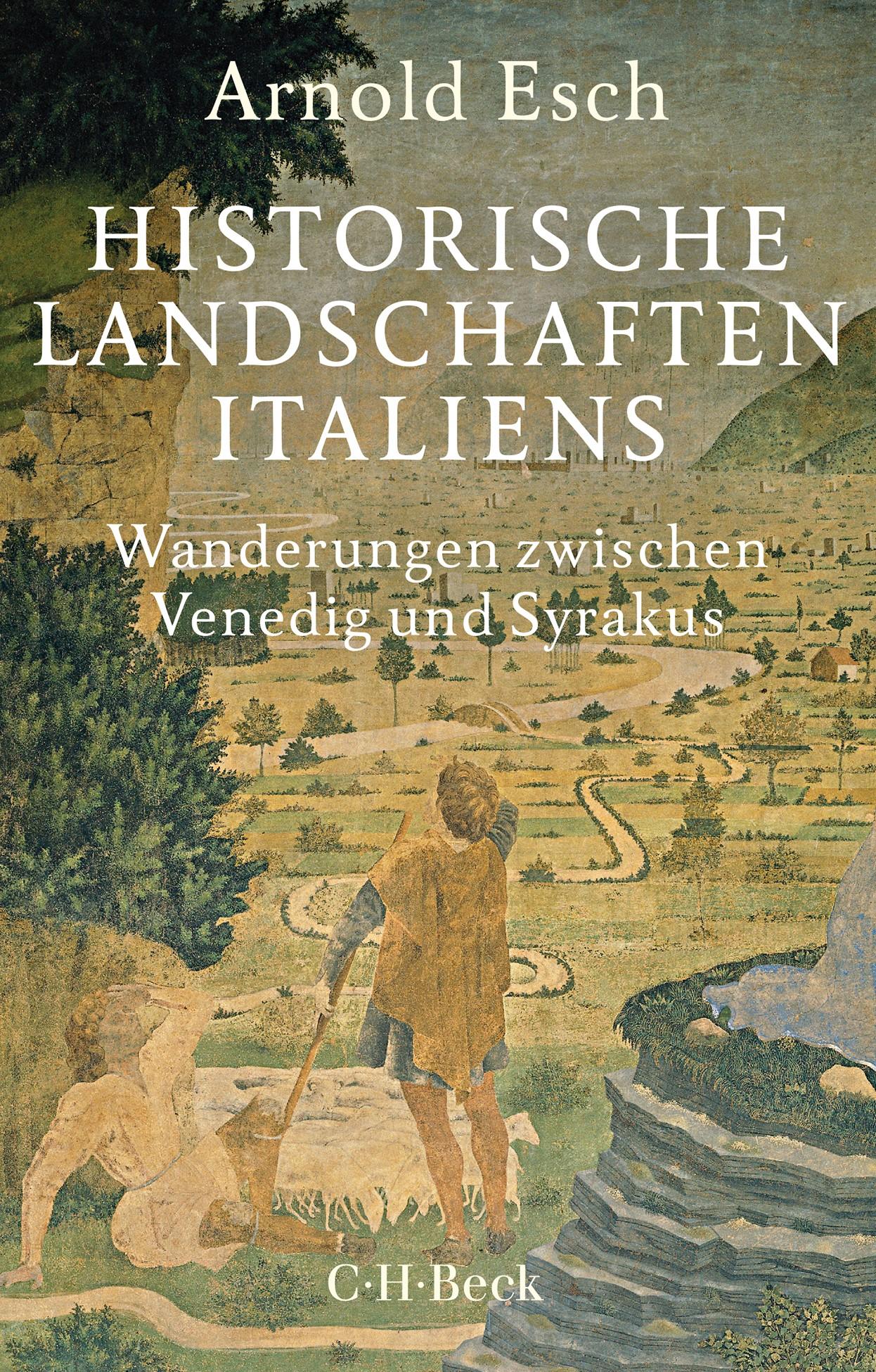 Cover: 9783406822551 | Historische Landschaften Italiens | Arnold Esch | Taschenbuch | 464 S.