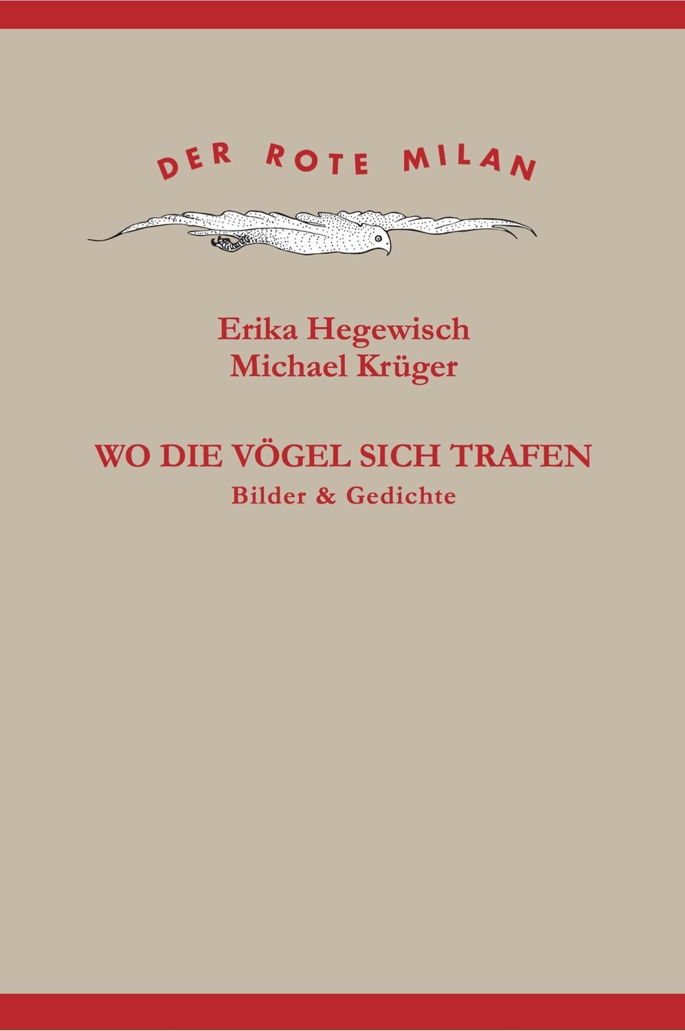 Cover: 9783875363456 | Wo die Vögel sich trafen | Bilder &amp; Gedichte | Michael Krüger | Buch