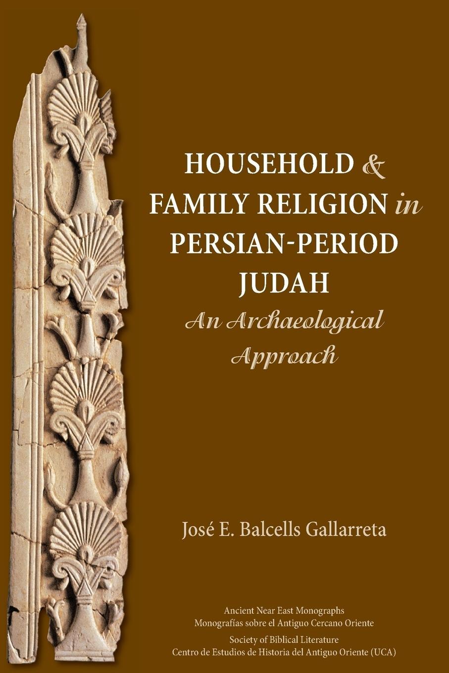 Cover: 9781628371789 | Household and Family Religion in Persian-Period Judah | Gallarreta