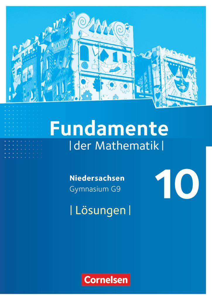 Cover: 9783060413270 | Fundamente der Mathematik 10. Schuljahr - Niedersachsen - Lösungen...