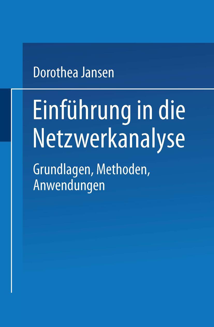 Cover: 9783663098744 | Einführung in die Netzwerkanalyse | Grundlagen, Methoden, Anwendungen