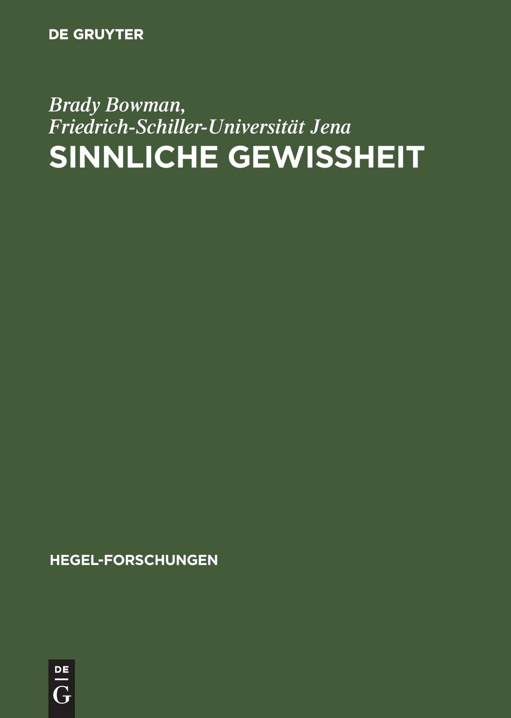 Cover: 9783050038568 | Sinnliche Gewißheit | Brady Bowman | Buch | 248 S. | Deutsch | 2003