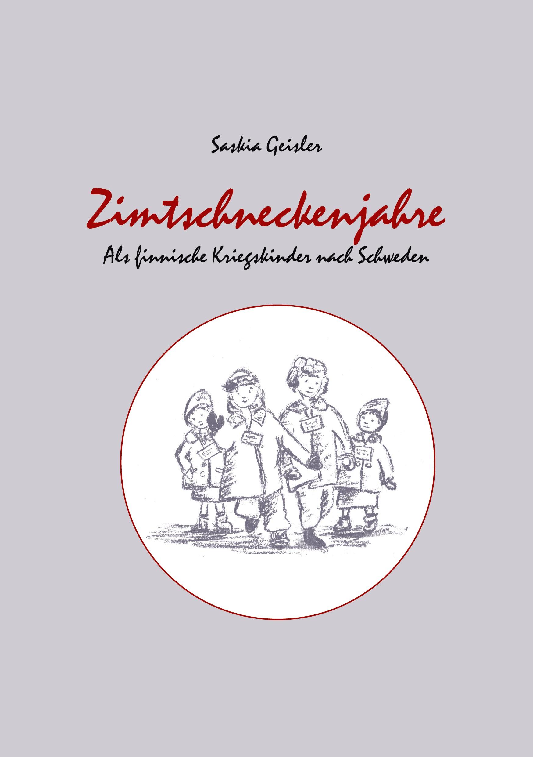 Cover: 9783937507903 | Zimtschneckenjahre | Als finnische Kriegskinder nach Schweden | Buch