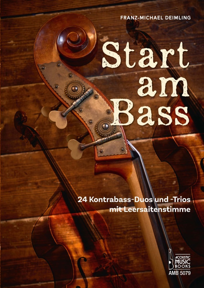 Cover: 9783869475790 | Start am Bass. | 24 Kontrabass-Duos und -Trios mit Leersaitenstimme