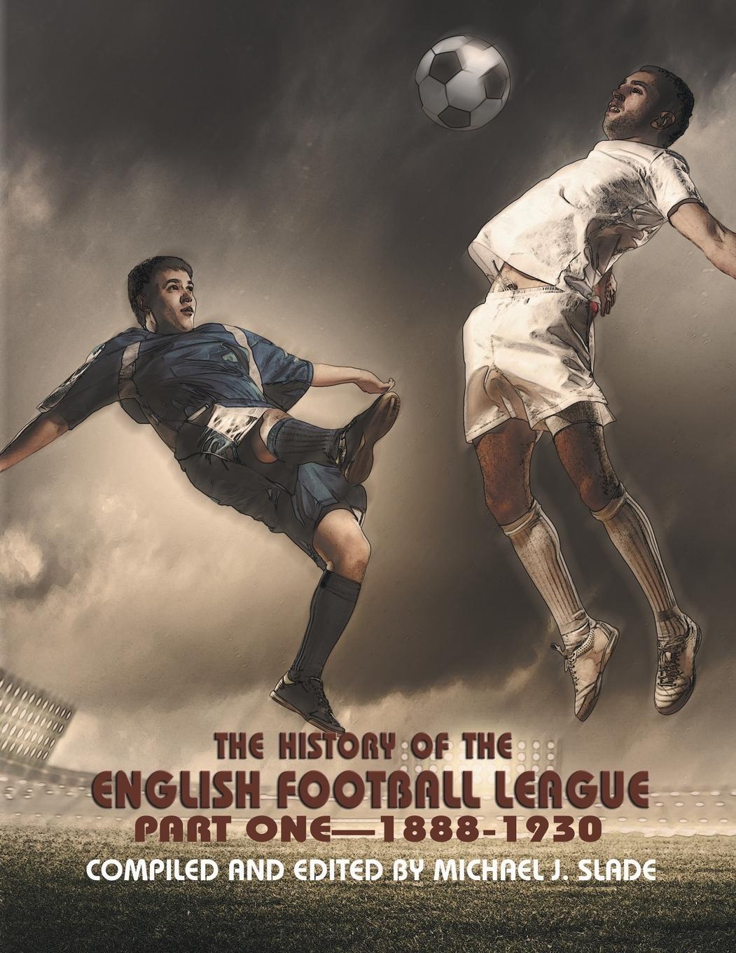 Cover: 9781625161833 | The History of the English Football League | Part One--1888-1930